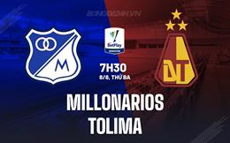 Nhận định - dự đoán Millonarios vs Tolima 7h30 ngày 8/8 (VĐQG Colombia 2023)