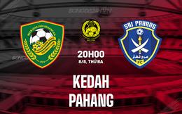Nhận định bóng đá Kedah vs Pahang 20h00 ngày 8/8 (VĐQG Malaysia 2023)