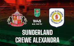 Nhận định Sunderland vs Crewe 1h45 ngày 9/8 (Cúp Liên đoàn Anh 2023/24)