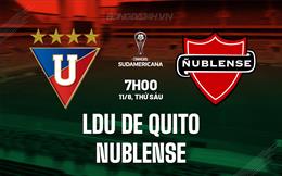 Nhận định LDU de Quito vs Nublense 7h00 ngày 11/8 (Copa Sudamericana 2023)