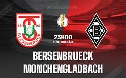 Nhận định Bersenbrueck vs Monchengladbach 23h00 ngày 11/8 (Cúp QG Đức 2023/24)