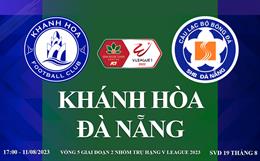 Trực tiếp Khánh Hòa vs Đà Nẵng link xem kqbd V-League 11/8/2023