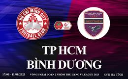 Trực tiếp TP HCM vs Bình Dương link xem kqbd V-League 11/8/2023