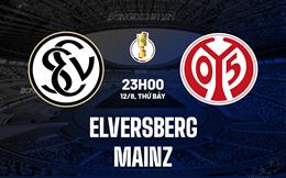 Nhận định bóng đá Elversberg vs Mainz 23h00 ngày 12/8 (Cúp QG Đức 2023/24)