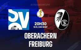 Nhận định Oberachern vs Freiburg 20h30 ngày 13/8 (Cúp QG Đức 2023/24)