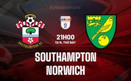 Nhận định Southampton vs Norwich 21h00 ngày 12/8 (Hạng Nhất Anh 2023/24)