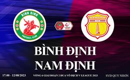 Trực tiếp Bình Định vs Nam Định link xem kqbd V-League 2023