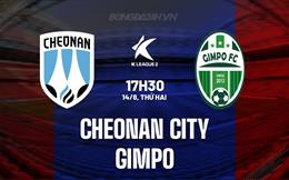 Nhận định Cheonan City vs Gimpo 17h30 ngày 14/8 (Hạng 2 Hàn Quốc 2023)