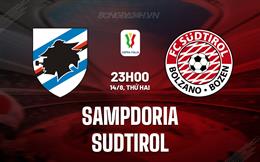 Nhận định bóng đá Sampdoria vs Sudtirol 23h00 ngày 14/8 (Coppa Italia 2023/24)
