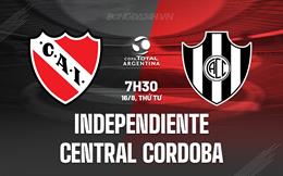 Nhận định Independiente vs Central Cordoba 7h30 ngày 16/08 (Cúp QG Argentina 2023)