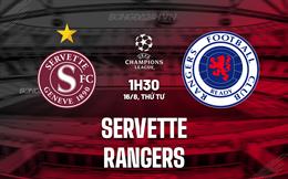 Nhận định - dự đoán Servette vs Rangers 1h30 ngày 16/8 (Champions League 2023/24)