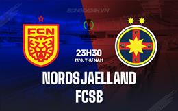 Nhận định bóng đá Nordsjaelland vs FCSB 23h00 ngày 17/8 (Conference League 2023/24)