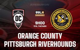 Nhận định Orange County vs Pittsburgh Riverhounds 9h00 ngày 17/8 (Hạng Nhất Mỹ 2023)