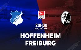 Nhận định bóng đá Hoffenheim vs Freiburg 20h30 ngày 19/8 (Bundesliga 2023/24)