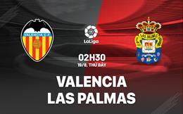 Nhận định Valencia vs Las Palmas 2h30 ngày 19/8 (La Liga 2023/24)