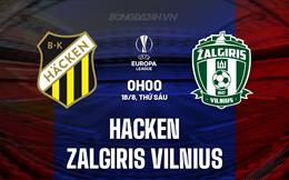 Nhận định bóng đá Hacken vs Zalgiris Vilnius 0h00 ngày 18/8 (Europa League 2023/24)