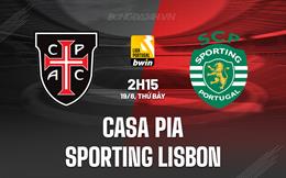 Nhận định Casa Pia vs Sporting Lisbon 2h15 ngày 19/8 (VĐQG Bồ Đào Nha 2023/24)