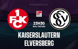 Nhận định Kaiserslautern vs Elversberg 23h30 ngày 18/8 (Hạng 2 Đức 2023/24)