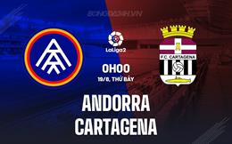 Nhận định Andorra vs Cartagena 0h00 ngày 19/8 (Hạng 2 Tây Ban Nha 2023/24)