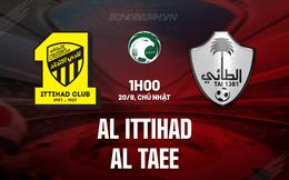 Nhận định - dự đoán Al Ittihad vs Al Taee 1h00 ngày 20/8 (VĐQG Saudi Arabia 2023/24)