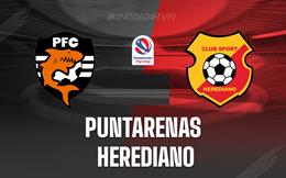 Nhận định Puntarenas vs Herediano 7h00 ngày 21/8 (VĐQG Costa Rica 2023/24)