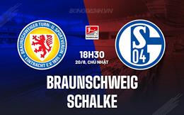 Nhận định Braunschweig vs Schalke 18h30 ngày 20/8 (Hạng 2 Đức 2023/24)