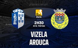 Nhận định bóng đá Vizela vs Arouca 2h30 ngày 21/08 (VĐ Bồ Đào Nha 2023/24)