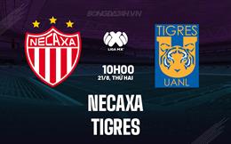 Nhận định Necaxa vs Tigres 10h10 ngày 21/8 (VĐQG Mexico 2023/24)