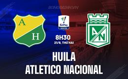 Nhận định Huila vs Atletico Nacional 8h20 ngày 21/8 (VĐQG Colombia 2023)
