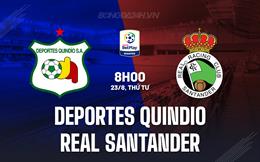 Nhận định Deportes Quindio vs Real Santander 8h00 ngày 23/08 (Hạng 2 Colombia 2023)