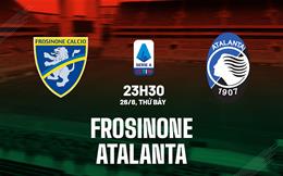 Nhận định bóng đá Frosinone vs Atalanta 23h30 ngày 26/8 (Serie A 2023/24)
