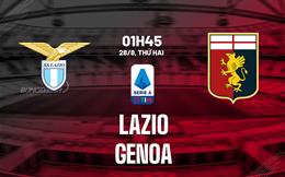 Nhận định bóng đá Lazio vs Genoa 1h45 ngày 28/8 (Serie A 2023/24)