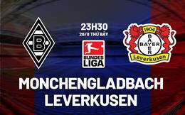 Nhận định Monchengladbach vs Leverkusen 23h30 ngày 26/8 (Bundesliga 2023/24)