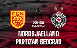 Nhận định Nordsjaelland vs Partizan Belgrad 23h30 ngày 24/8 (Conference League 2023/24)