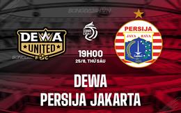 Nhận định Dewa vs Persija Jakarta 19h00 ngày 25/08 (VĐQG Indonesia 2023/24)