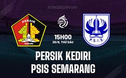 Nhận tấp tểnh Persik Kediri vs PSIS Semarang 15h00 ngày 25/8 (VĐQG Indonesia 2023/24)