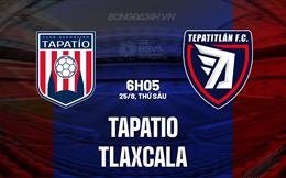 Nhận định Tapatio vs Tlaxcala 6h05 ngày 25/8 (Hạng 2 Mexico 2023)
