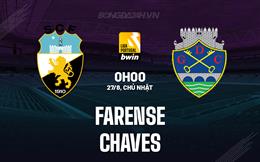 Nhận định Farense vs Chaves 0h00 ngày 27/8 (VĐQG Bồ Đào Nha 2023/24)