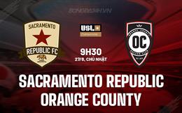 Nhận định Sacramento Republic vs Orange County 9h30 ngày 27/8 (Hạng Nhất Mỹ 2023)