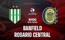 Nhận định Banfield vs Rosario Central 6h00 ngày 29/8 (Cúp Liên đoàn Argentina 2023)