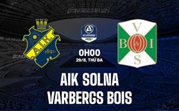 Nhận định AIK Solna vs Varbergs 0h00 ngày 29/8 (VĐQG Thụy Điển 2023/24)