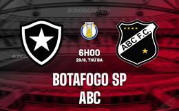 Nhận định Botafogo SP vs ABC 6h00 ngày 29/8 (Hạng 2 Brazil 2023)