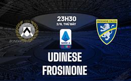 Nhận định bóng đá Udinese vs Frosinone 23h30 ngày 2/9 (Serie A 2023/24)