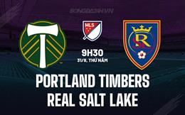 Nhận định Portland Timbers vs Real Salt Lake 9h30 ngày 31/8 (Nhà Nghề Mỹ 2023)