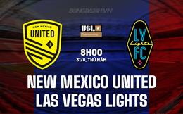 Nhận định New Mexico vs Las Vegas Lights 8h00 ngày 31/8 (Hạng Nhất Mỹ 2023)