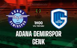Nhận định Adana Demirspor vs Genk 1h00 ngày 1/9 (Conference League 2023/24)