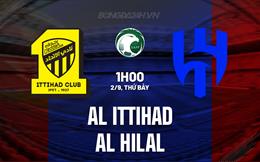 Nhận định Al Ittihad vs Al Hilal 1h00 ngày 2/9 (VĐQG Saudi Arabia 2023/24)