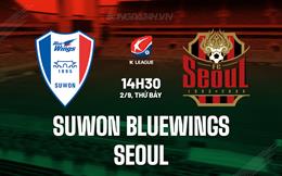 Nhận định Suwon Bluewings vs Seoul 14h30 ngày 2/9 (VĐQG Hàn Quốc 2023)