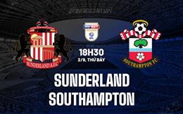 Nhận định Sunderland vs Southampton 18h30 ngày 2/9 (Hạng Nhất Anh 2023/24)