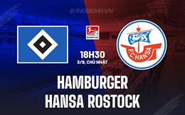 Nhận định Hamburger vs Hansa Rostock 18h30 ngày 3/9 (Hạng 2 Đức 2023/24)